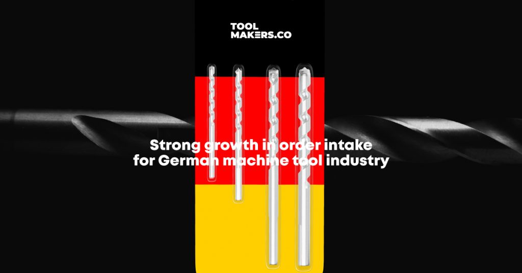 การเติบโตที่แข็งแกร่งในปริมาณคำสั่งซื้อที่ได้รับของอุตสาหกรรมเครื่องมือกลเยอรมัน