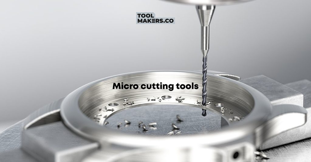 Micro Cutting Tools